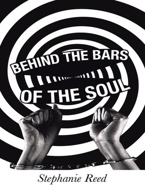 cover image of Behind the Bars of the Soul